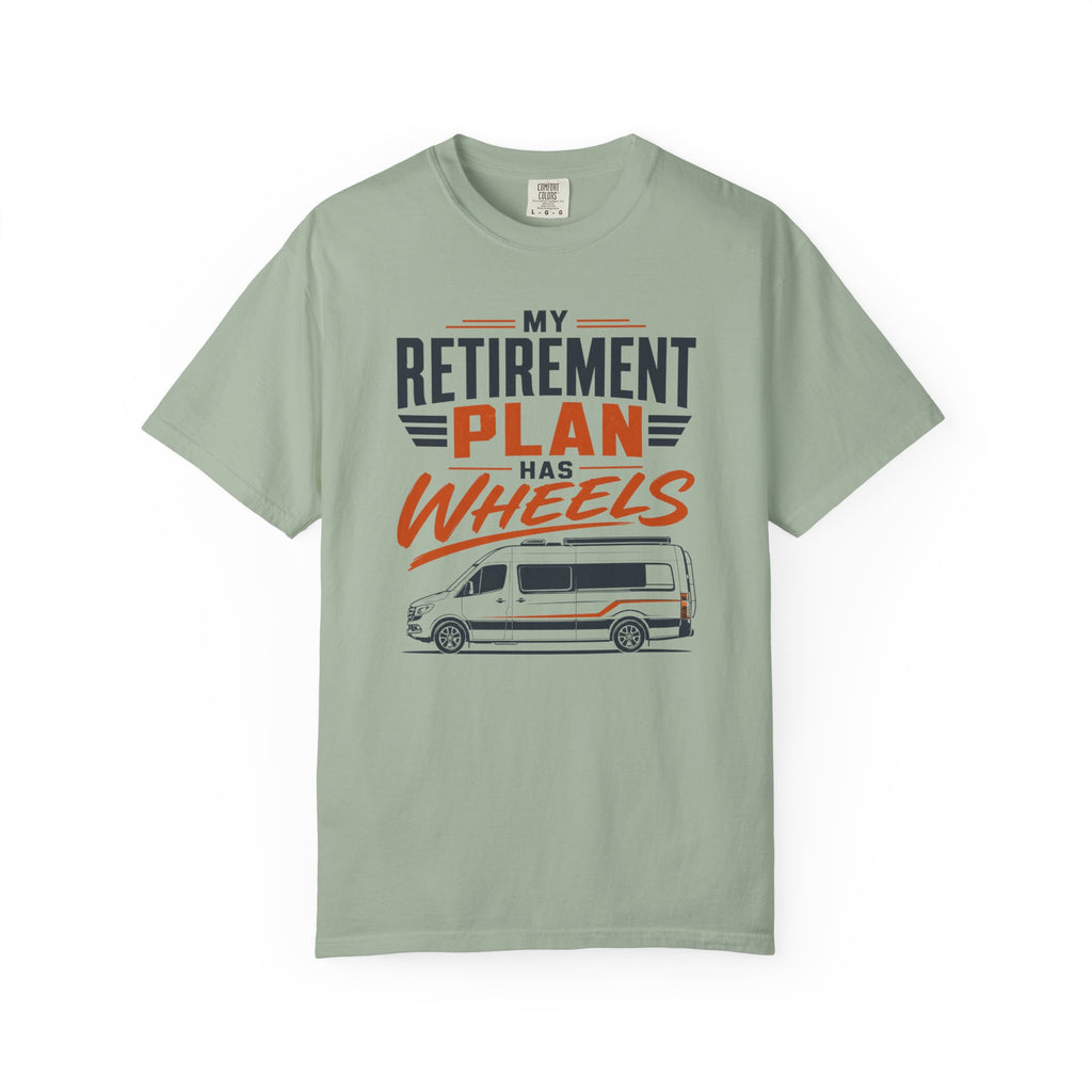 My Retirement Plan Has Wheels - T-Shirt