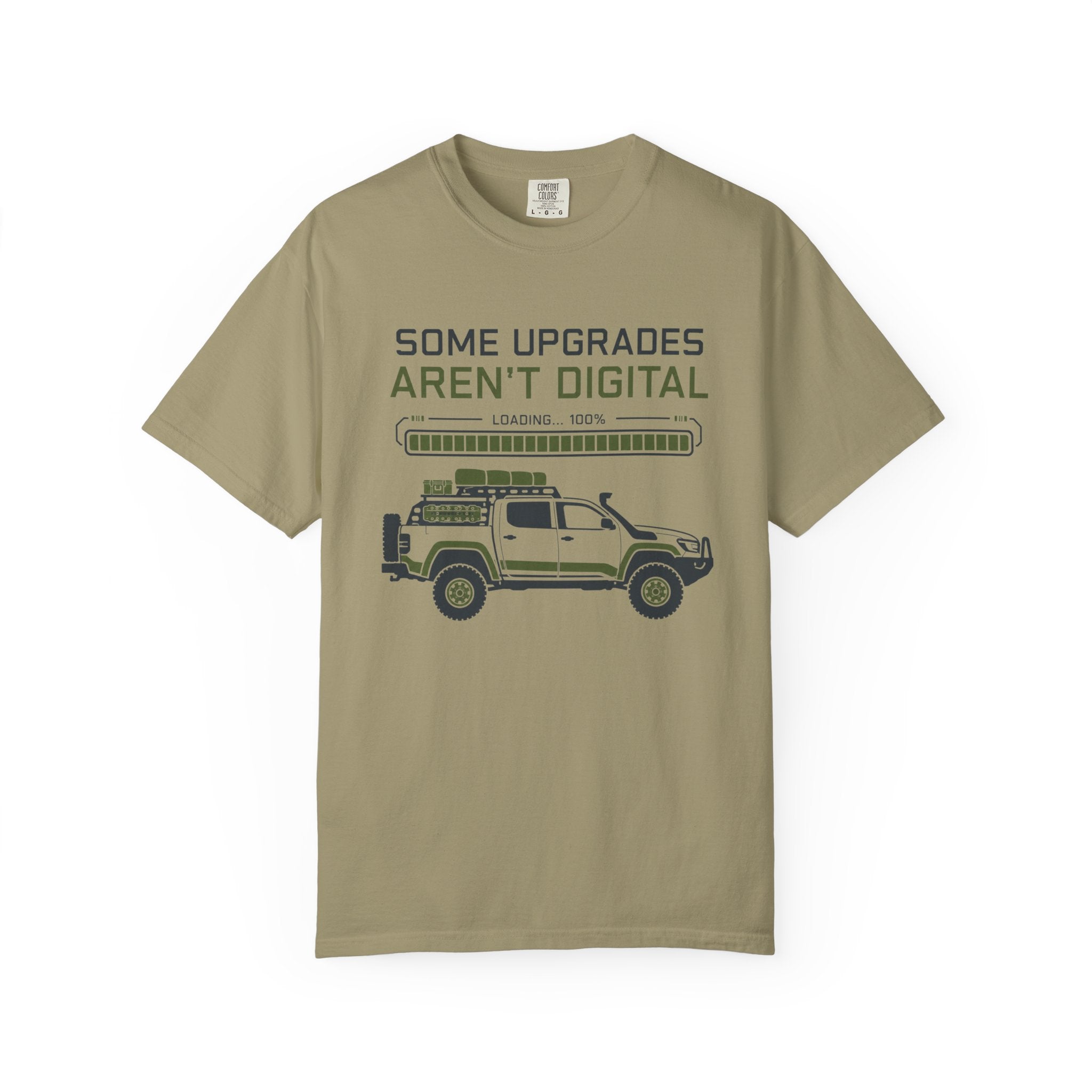 Some Upgrades Aren't Digital - T-Shirt
