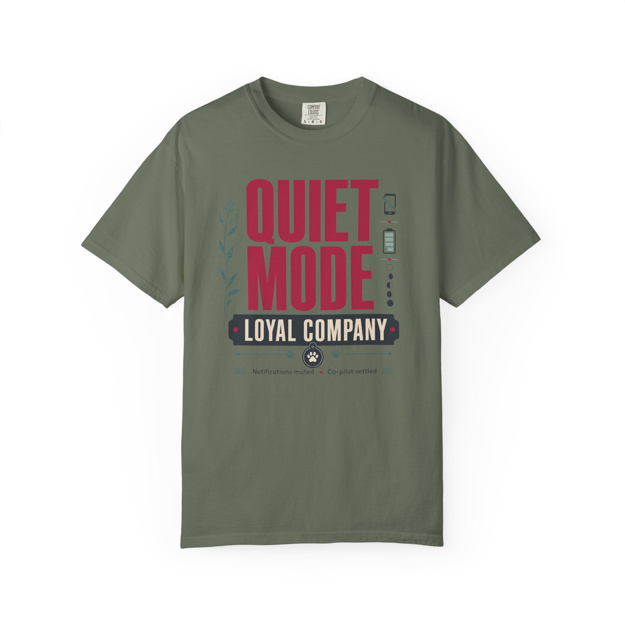 Quiet Mode Loyal Company - T-Shirt