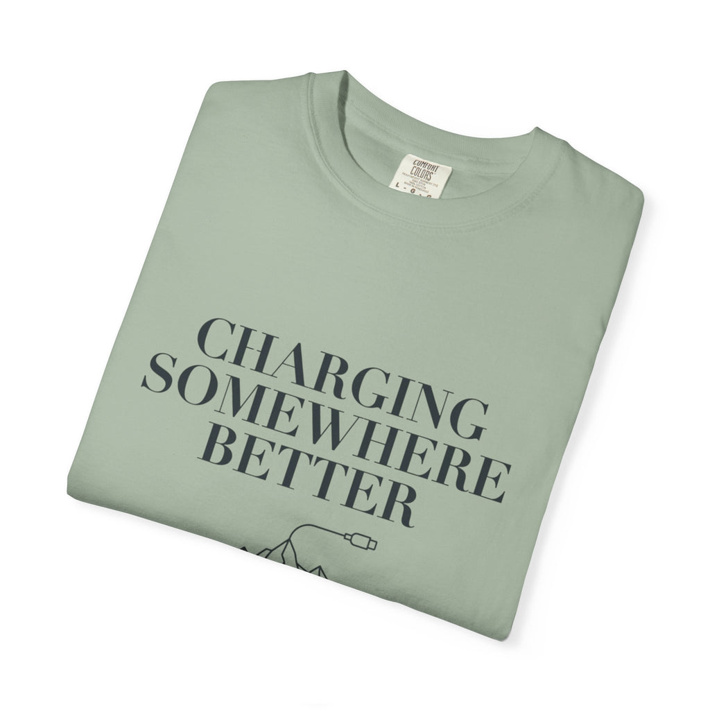Charging Somewhere Better - T-Shirt