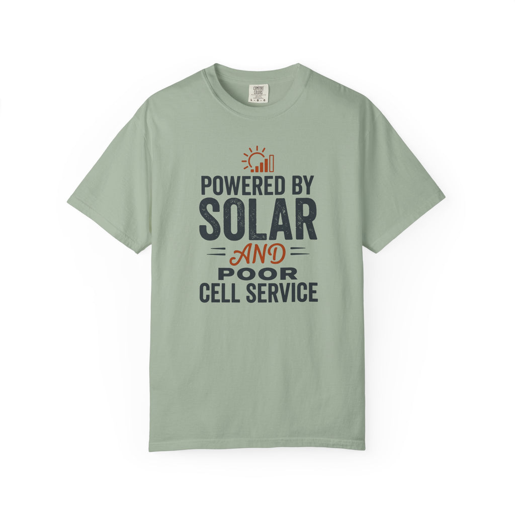 Powered By Solar And Poor Cell Service - T-Shirt