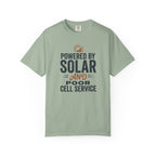 Powered By Solar And Poor Cell Service - T-Shirt