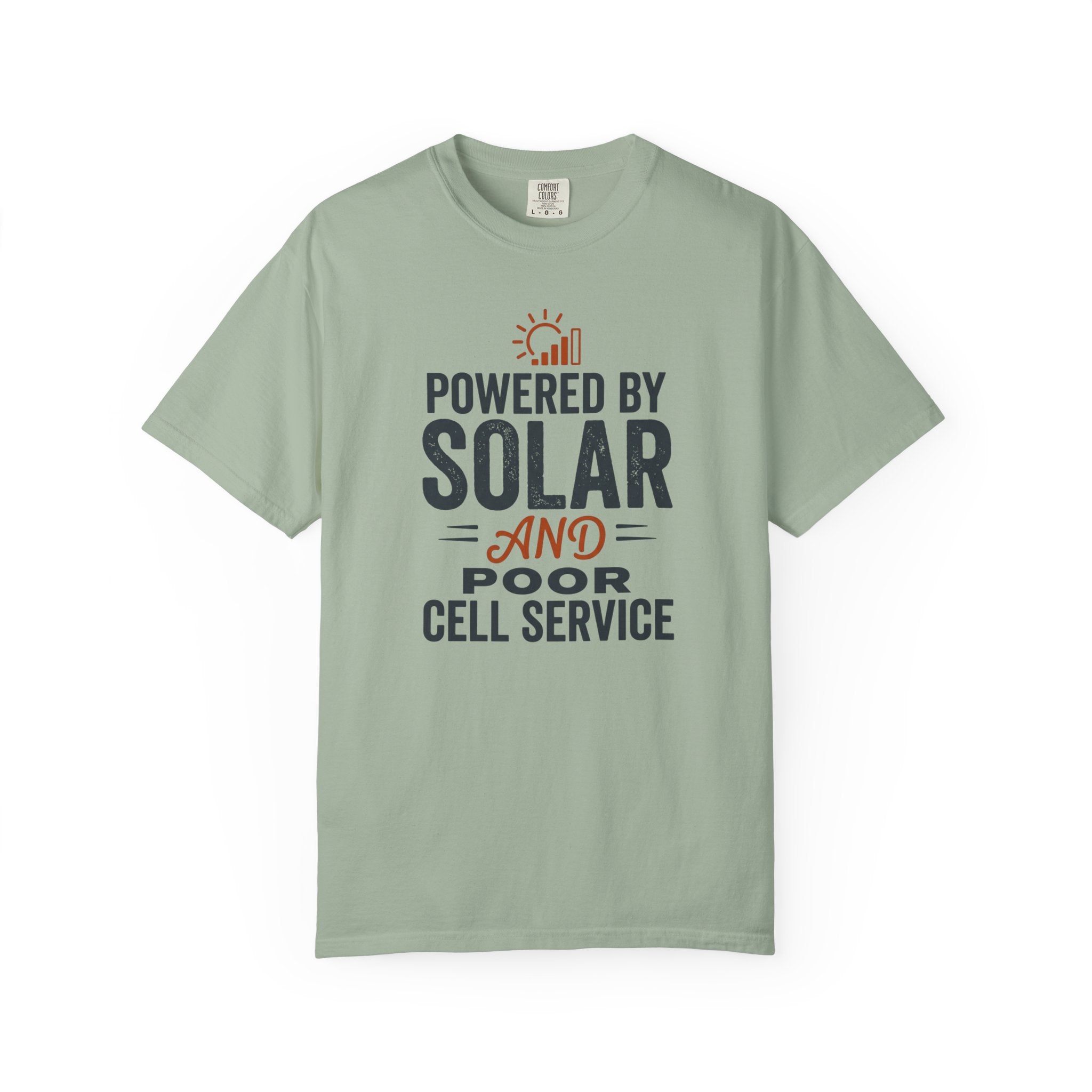 Powered By Solar And Poor Cell Service - T-Shirt