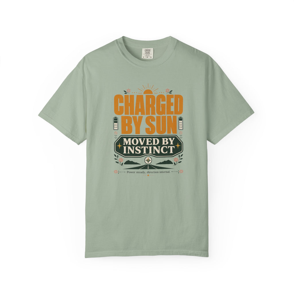 Charged By Sun Moved By Instinct - T-Shirt