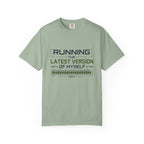 Running The Latest Version Of MySelf - T-Shirt