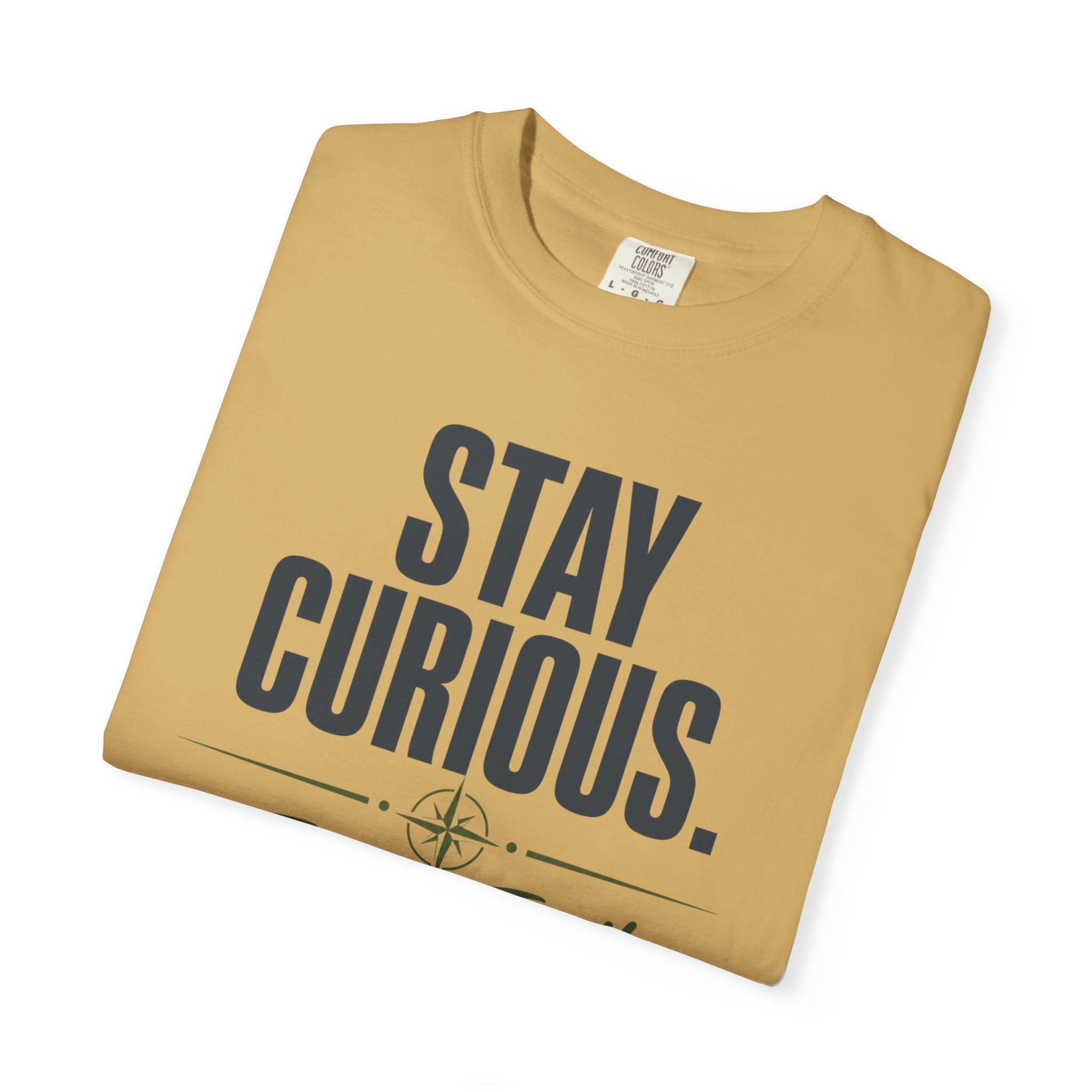 Stay Curious Travel Further - T-Shirt