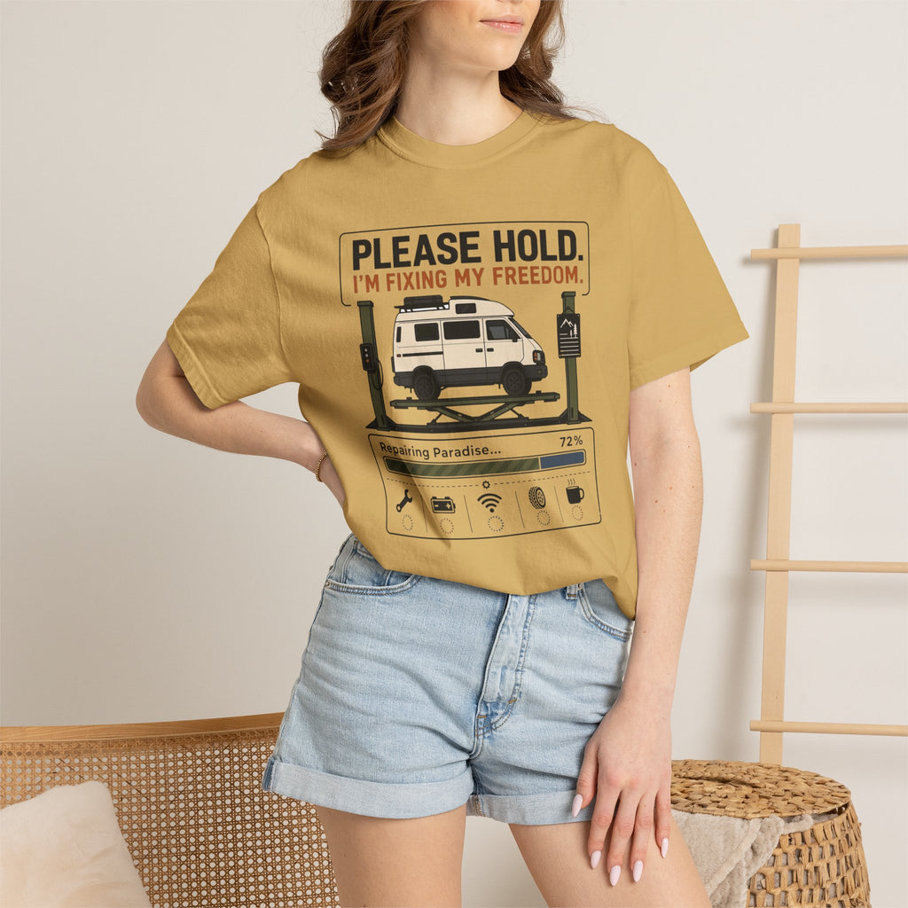 Please Hold I'm Fixing My Freedom - T-Shirt
