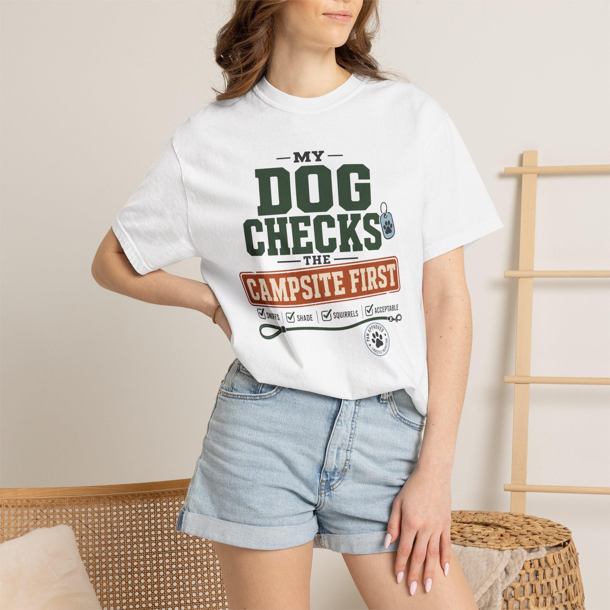My Dog Checks The Campsite First - T-Shirt