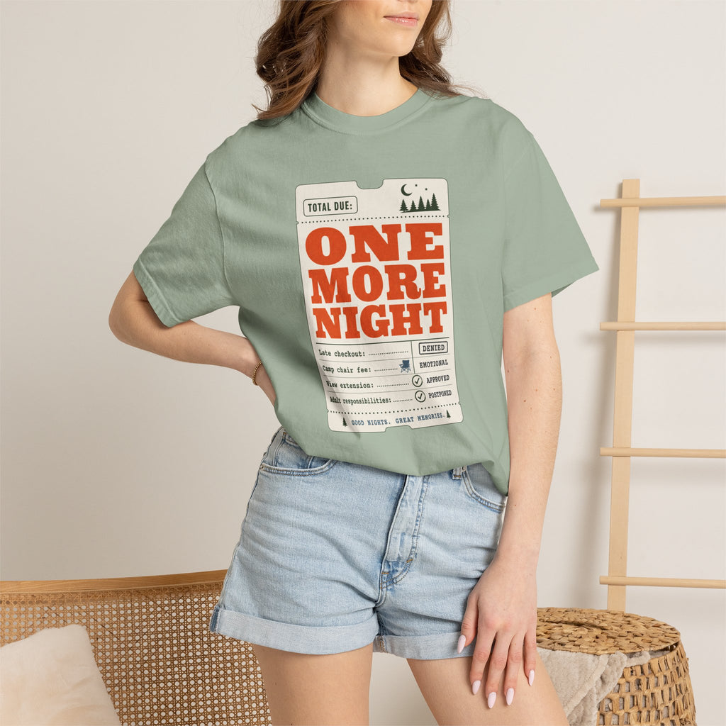 Total Due One More Night - T-Shirt