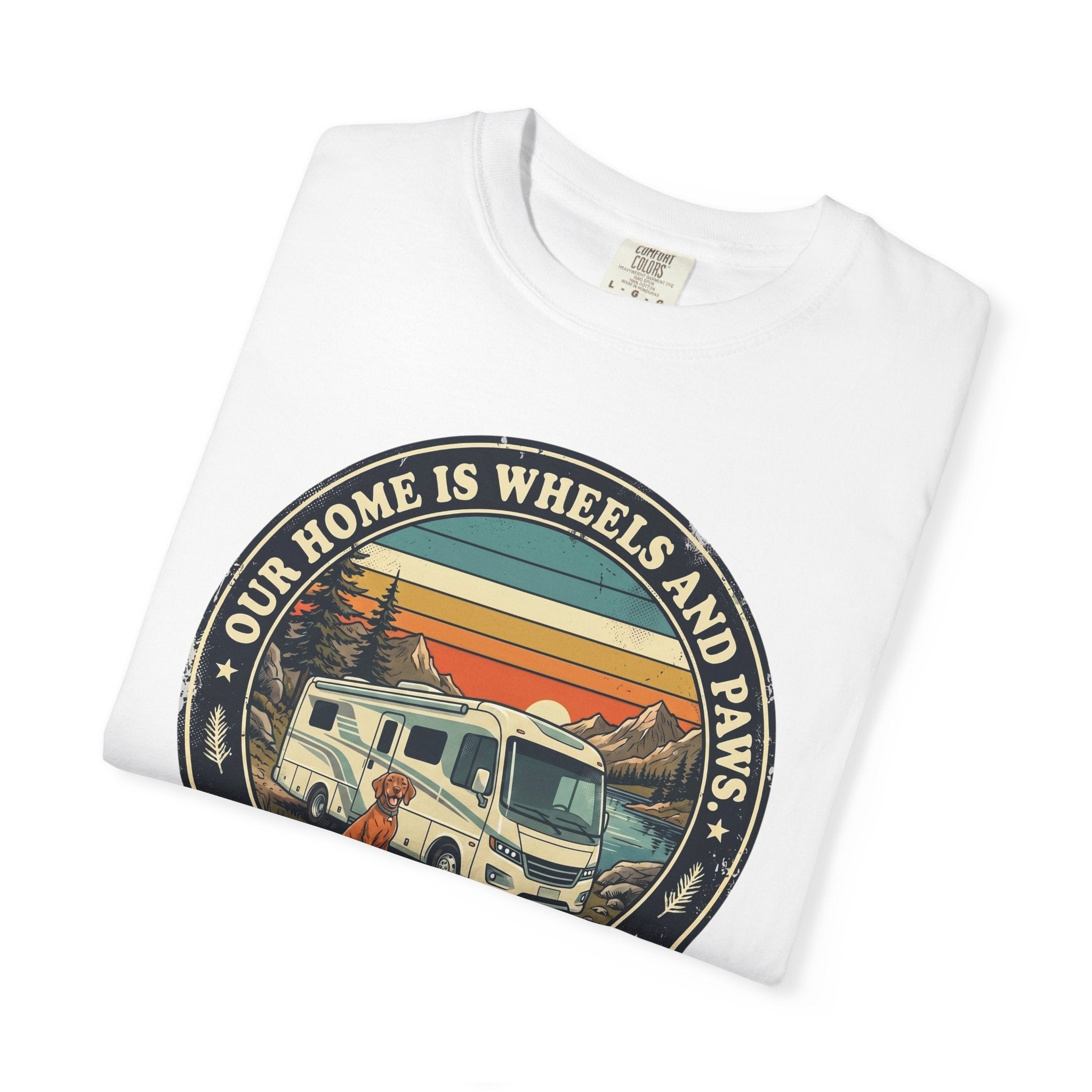 Our Home Is Wheels And Paws - T-Shirt