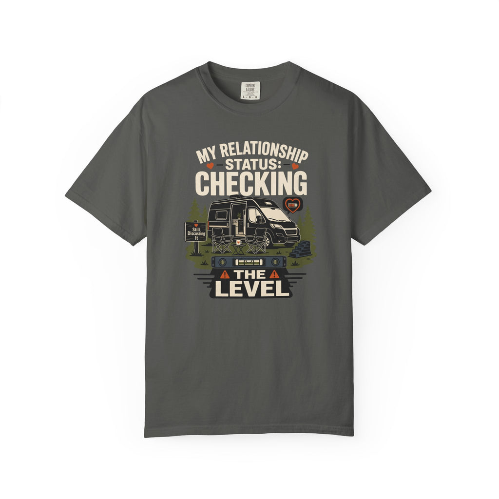 My Relationship Status Checking The Level - T-Shirt