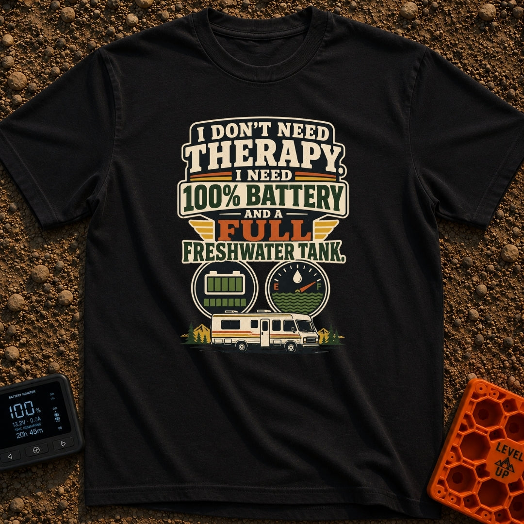 Fully Charged Full Tanks - T-Shirt in Black - A vintage-style typographic design reading "I don't need therapy, I need...