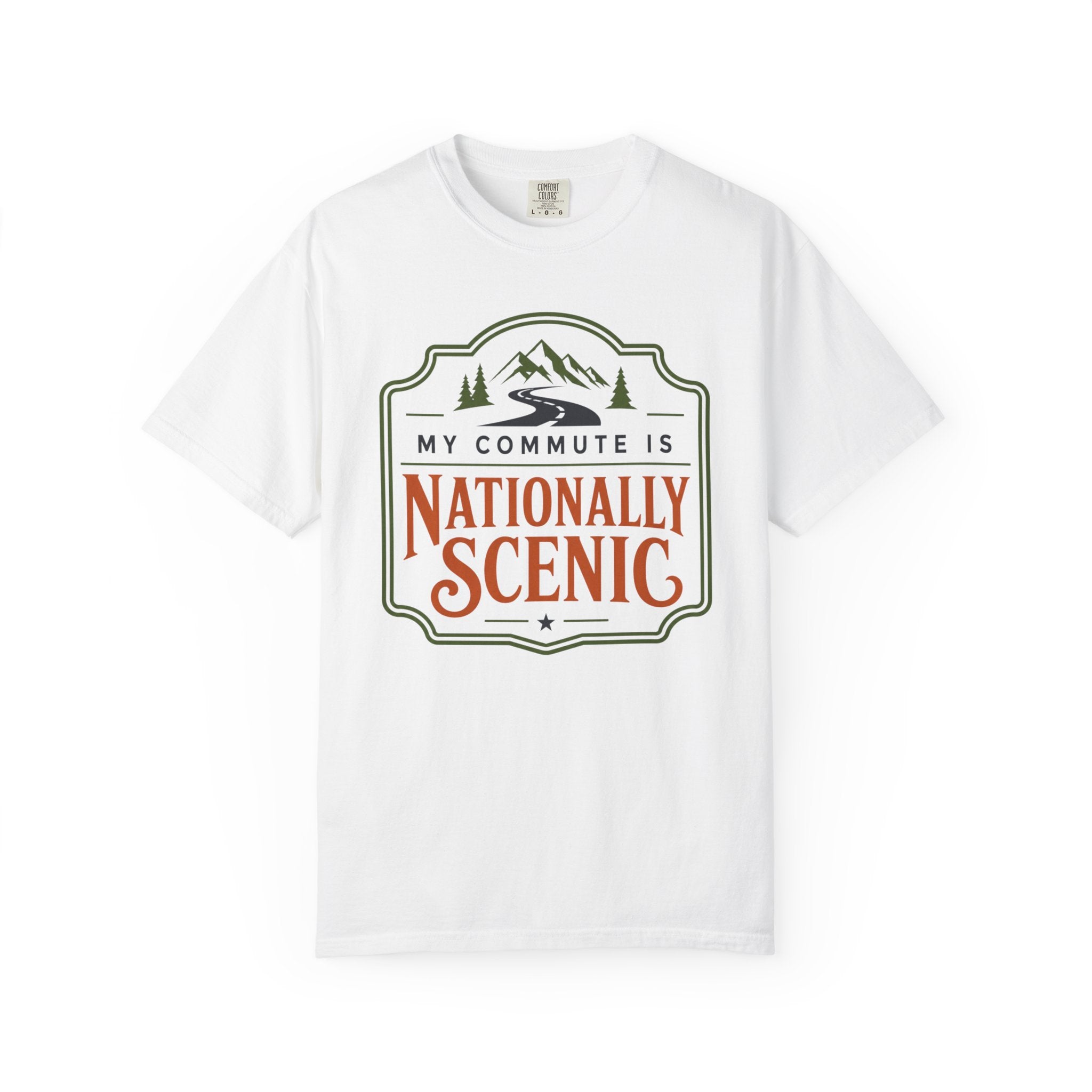My Commute Is Nationally Scenic - T-Shirt