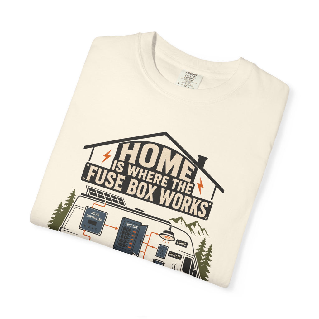 Home Is Where The Fuse Box Works - T-Shirt