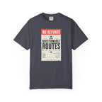 No Refunds On Questionable Routes - T-Shirt