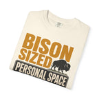 Bison Sized Personal Space - T-Shirt