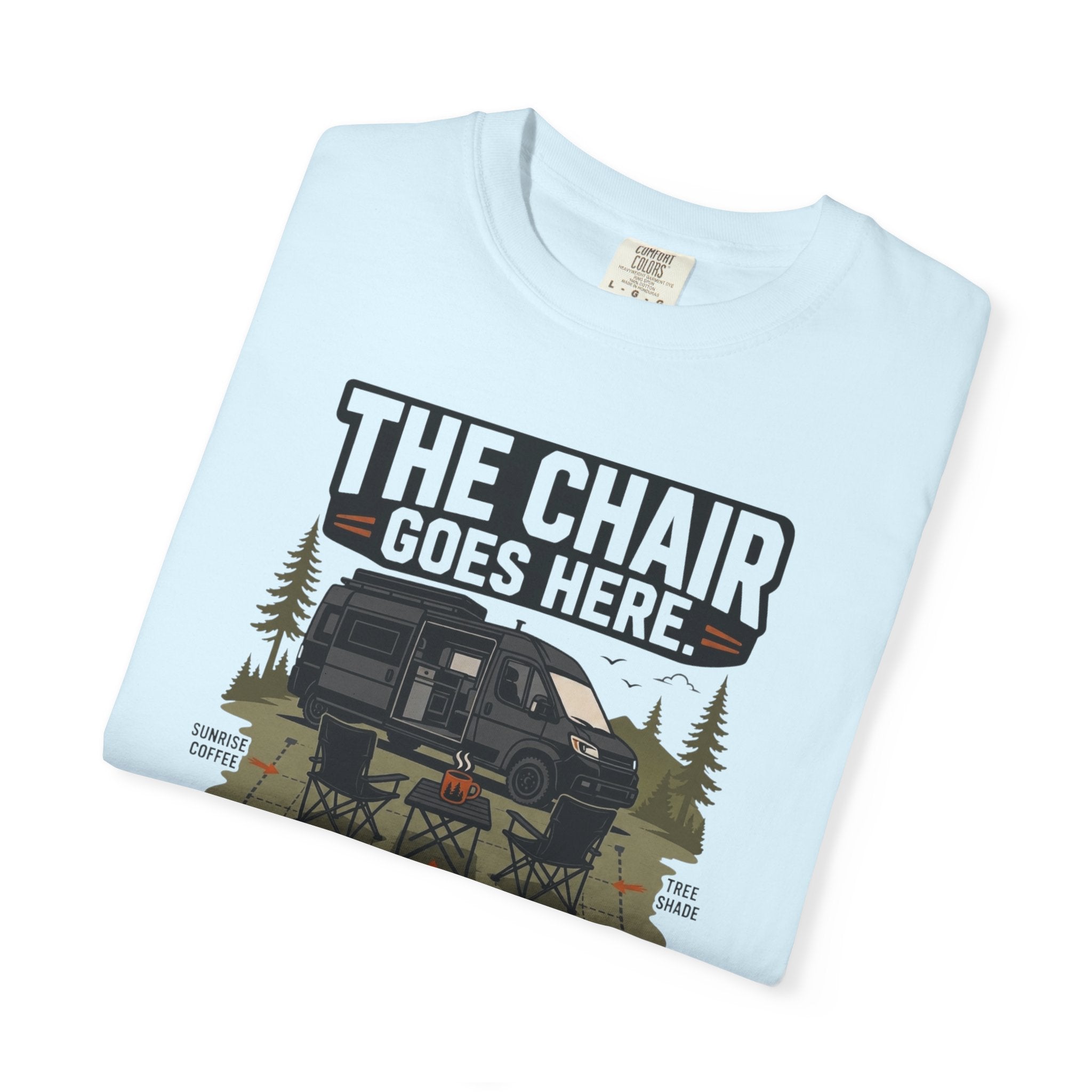 The Chair Goes Here - T-Shirt