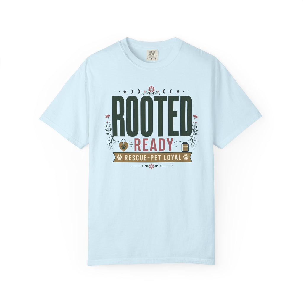 Rooted Ready Rescue Pet Loyal - T-Shirt