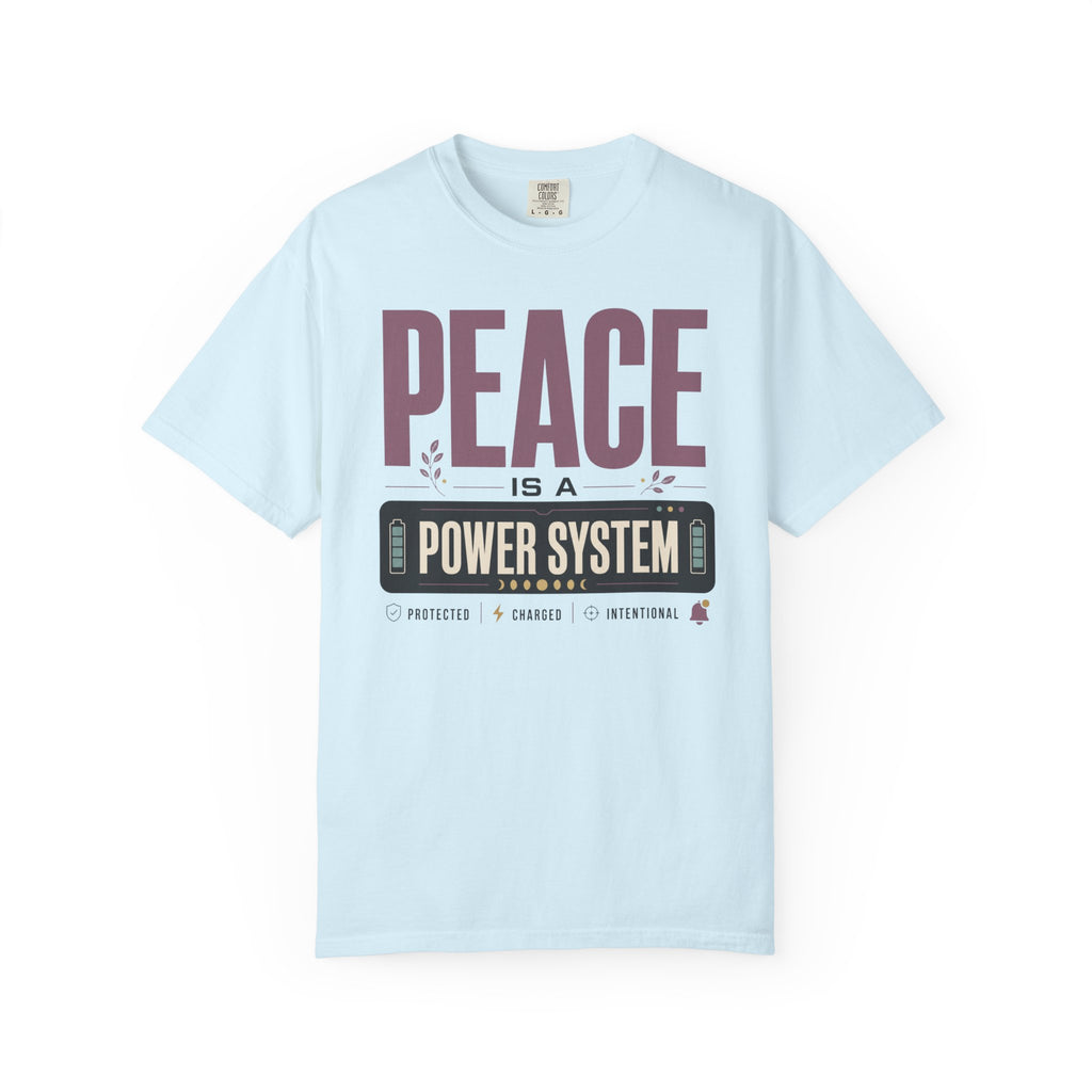 Peace Is A Power System - T-Shirt