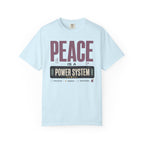 Peace Is A Power System - T-Shirt
