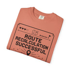 Route Calculation Successful - T-Shirt