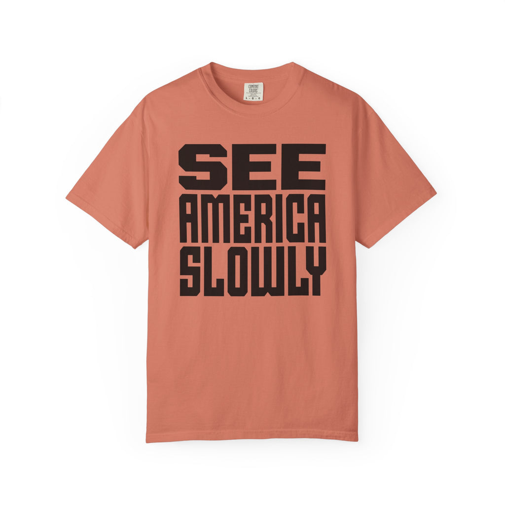 See America Slowly - T-Shirt