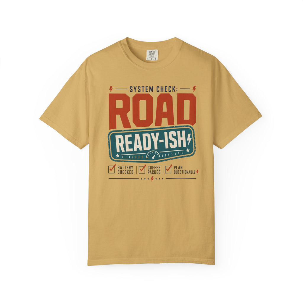 System Check Road Ready Ish - T-Shirt