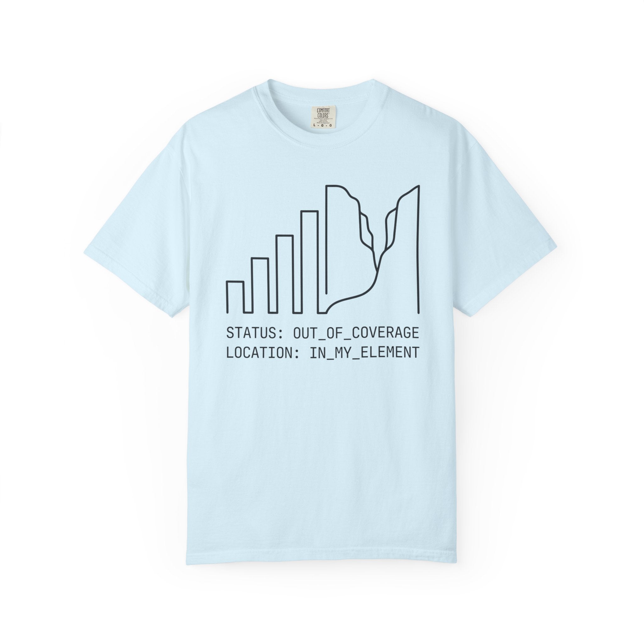 Status Out Of Coverage In My Element - T-Shirt