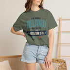 I'm Only Relaxed Because The Water Tank Is Full - T-Shirt