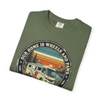 Our Home Is Wheels And Paws - T-Shirt