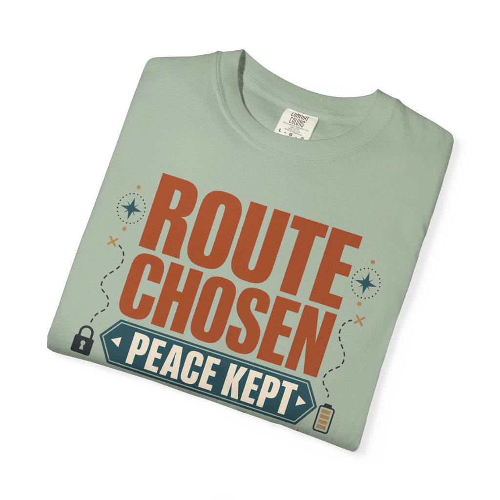 Route Chosen Peace Kept - T-Shirt