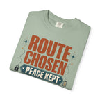Route Chosen Peace Kept - T-Shirt