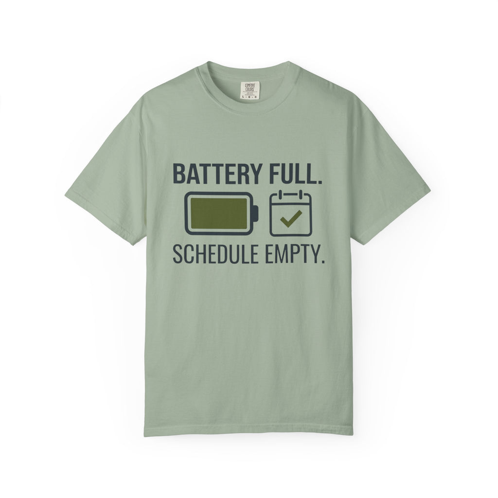 Battery Full Schedule Empty - T-Shirt