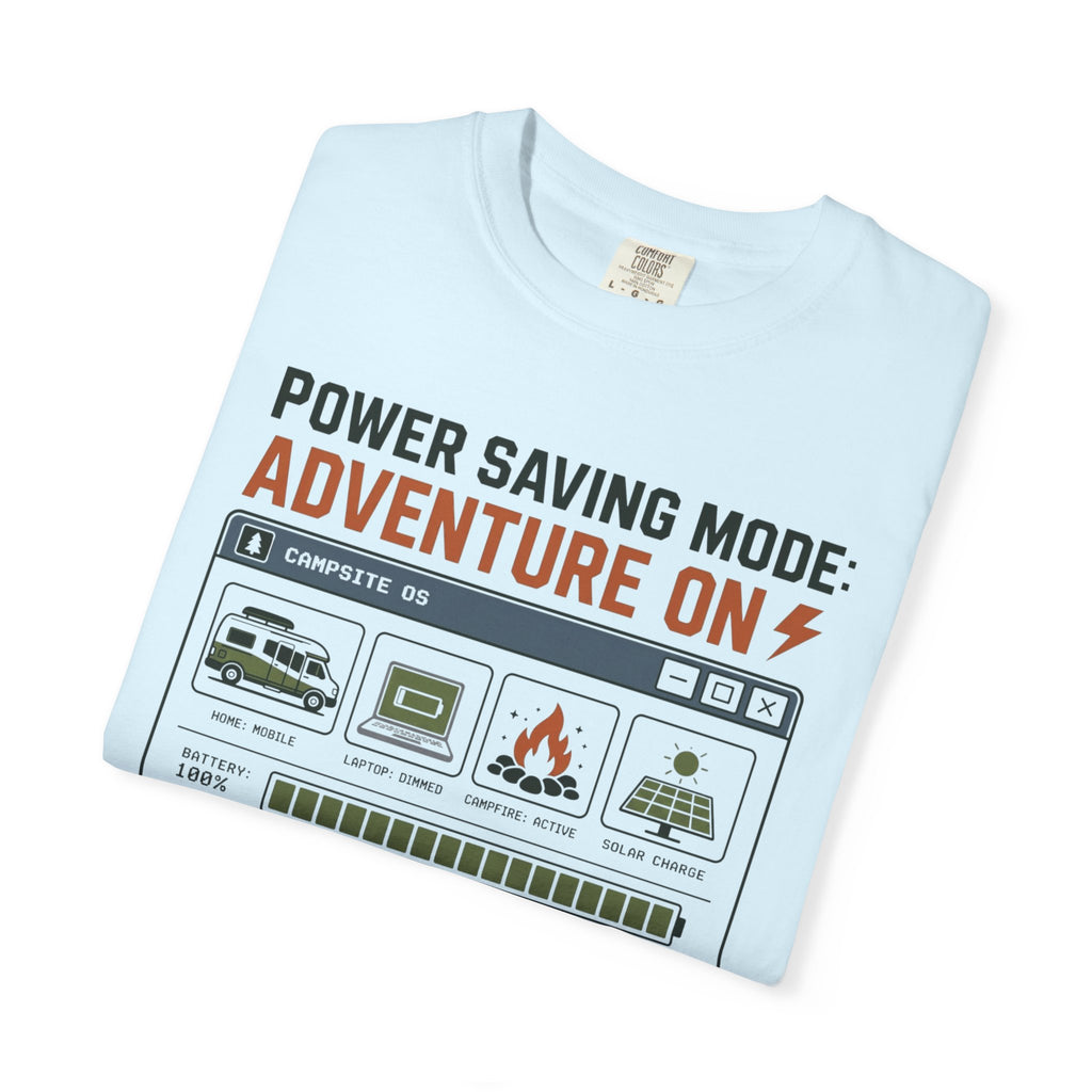 Power Saving Mode Adventure On - T-Shirt
