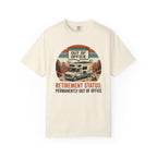 Retirement Status Permanently Out Of Office - T-Shirt