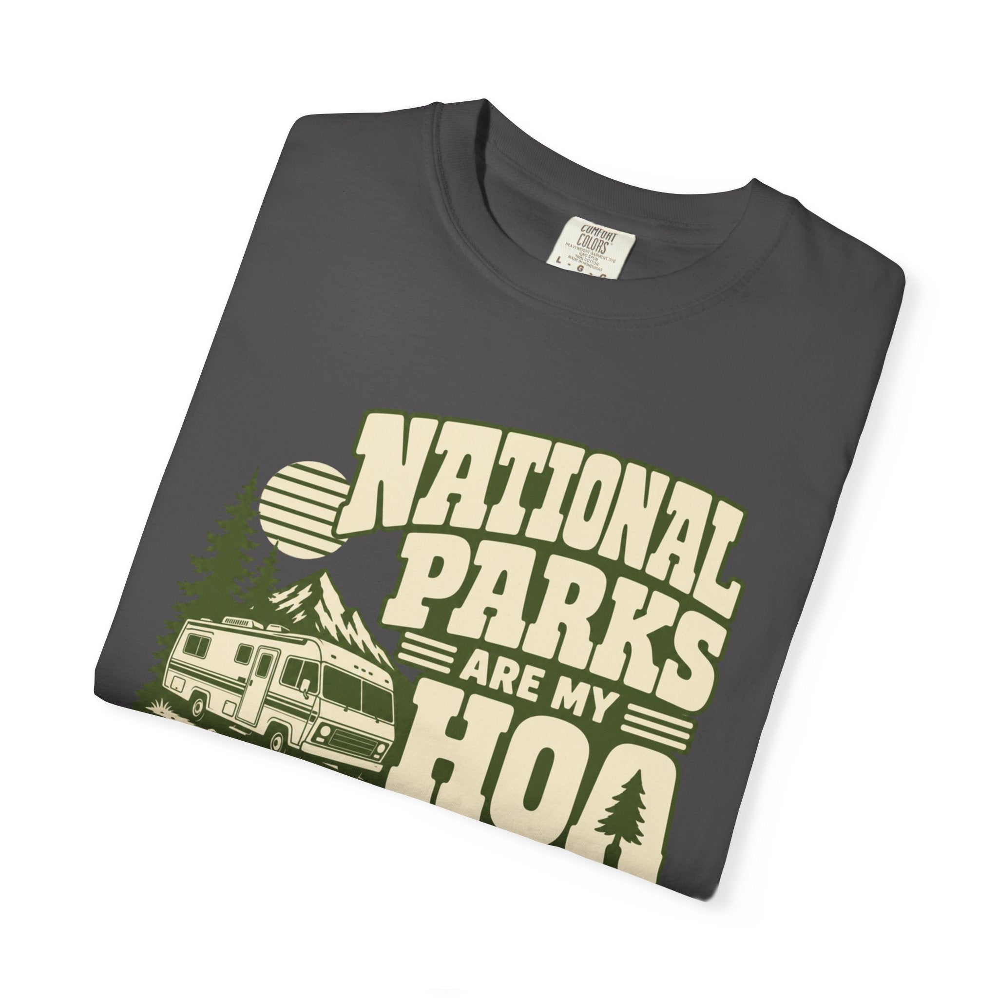National Parks Are My HOA - T-Shirt