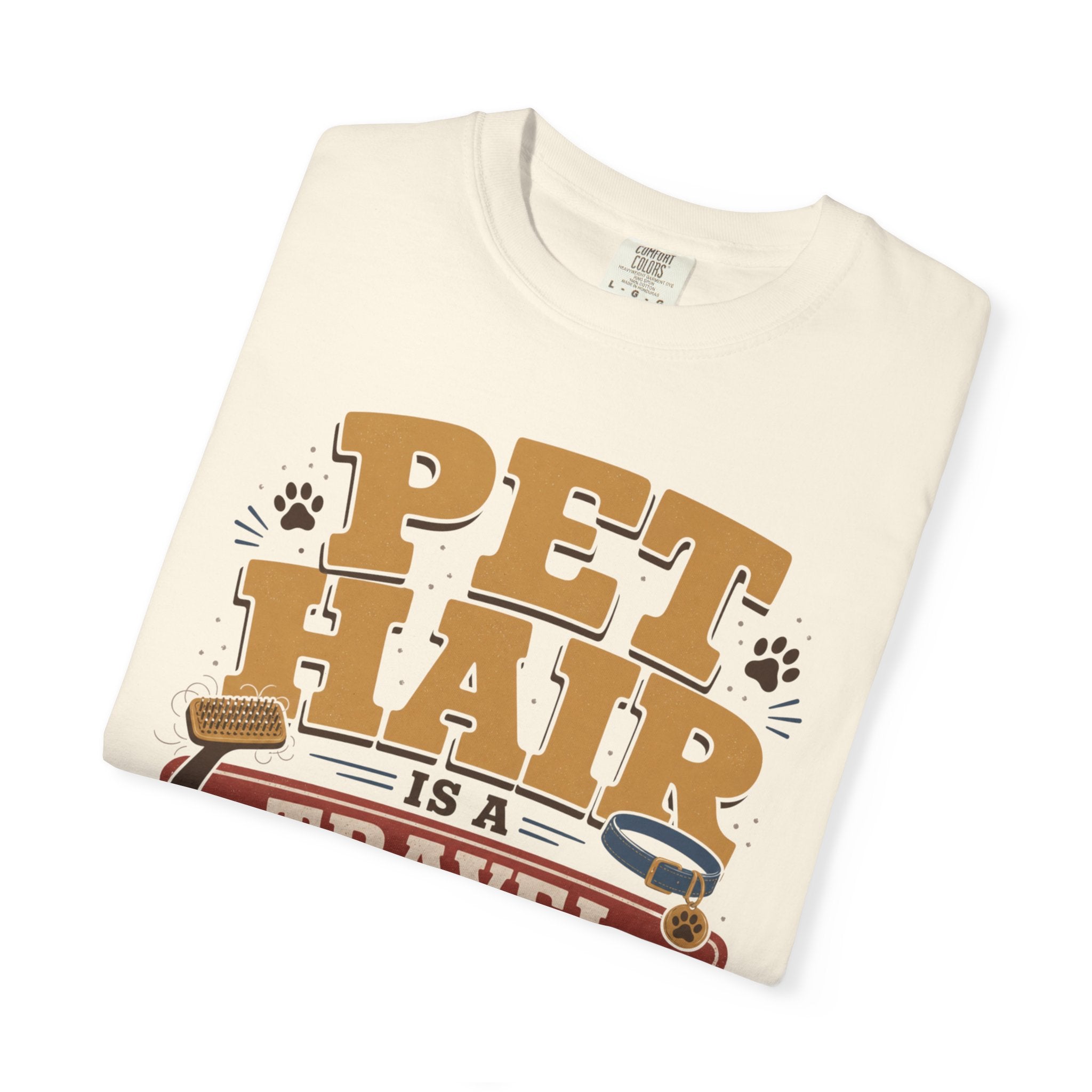 Pet Hair Is A Travel Souvenir - T-Shirt