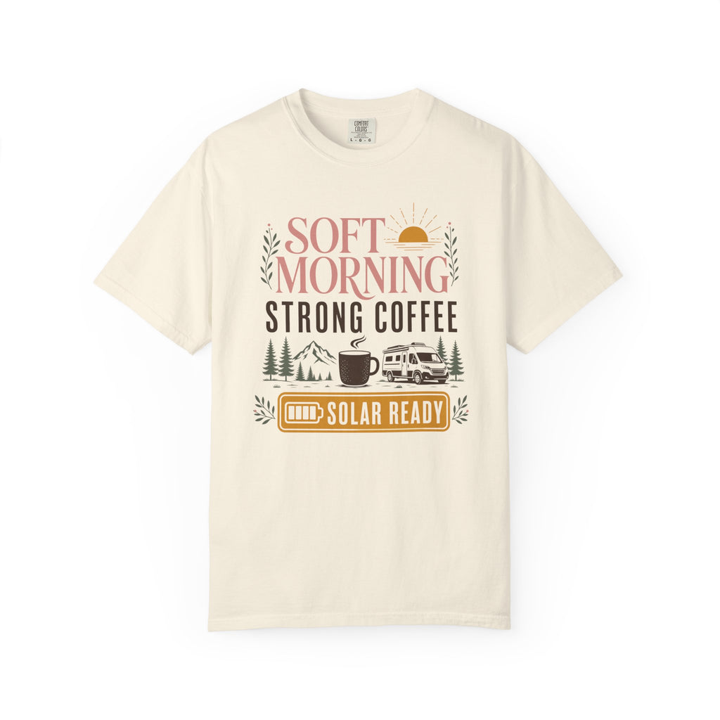Soft Morning Strong Coffee Solar Ready - T-Shirt