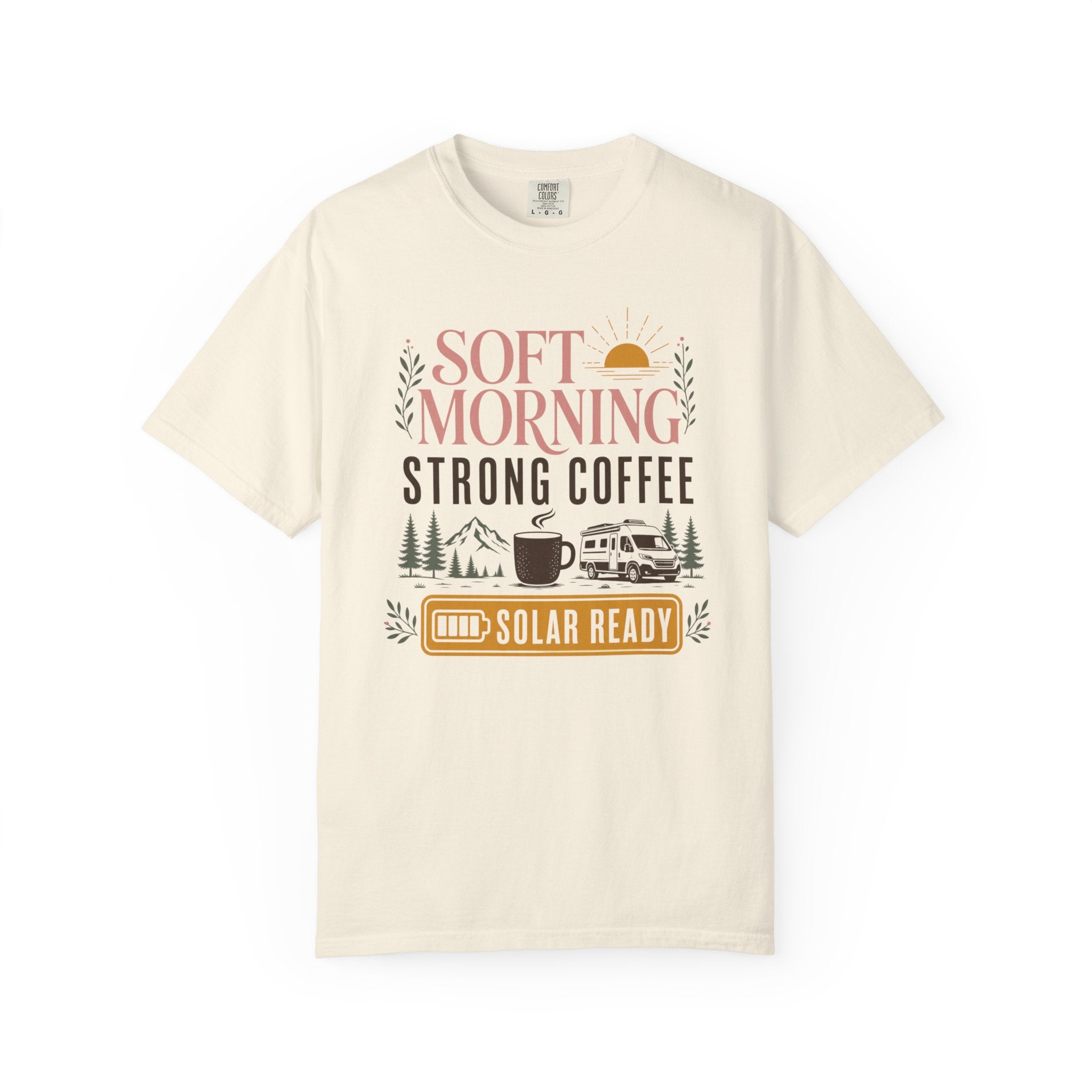 Soft Morning Strong Coffee Solar Ready - T-Shirt