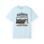 My Favorite View Rides Shotgun - T-Shirt