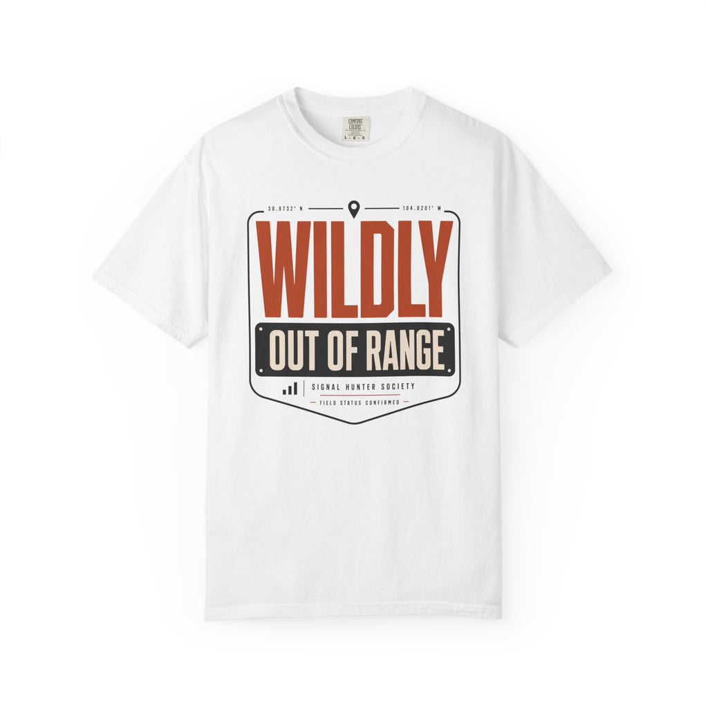 Wildly Out Of Range - T-Shirt
