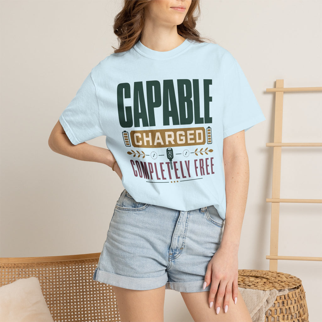 Capable Charged Completely Free - T-Shirt