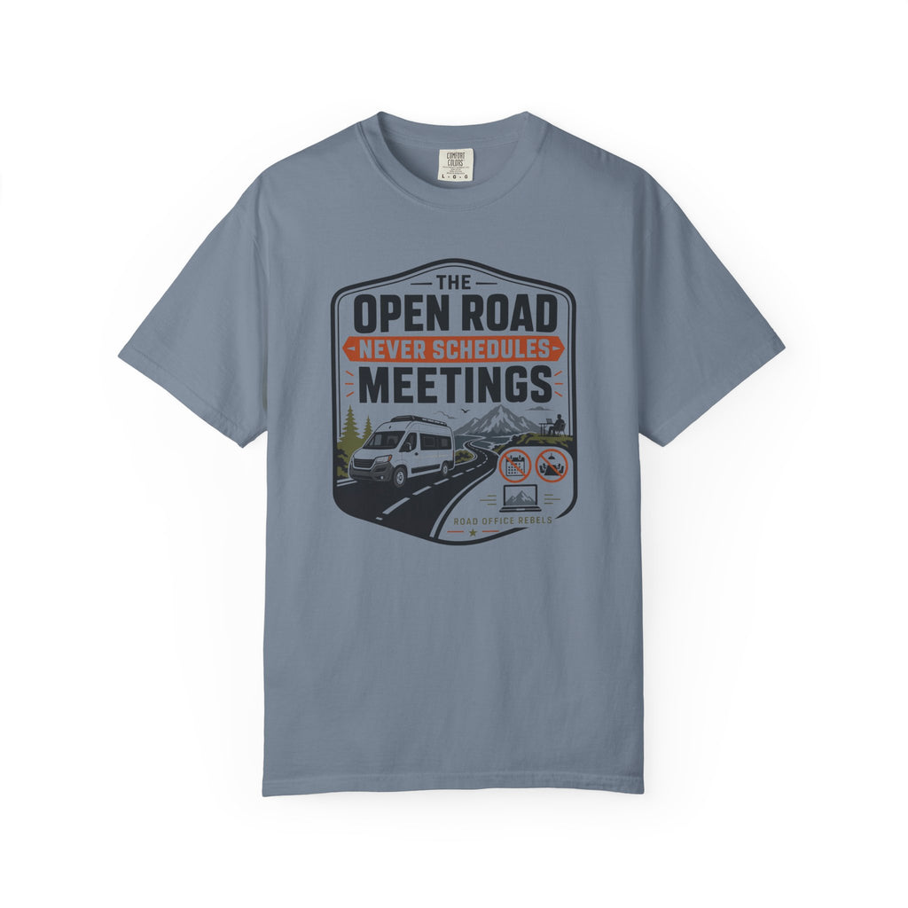 The Open Road Never Schedules Meetings - T-Shirt