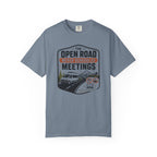 The Open Road Never Schedules Meetings - T-Shirt