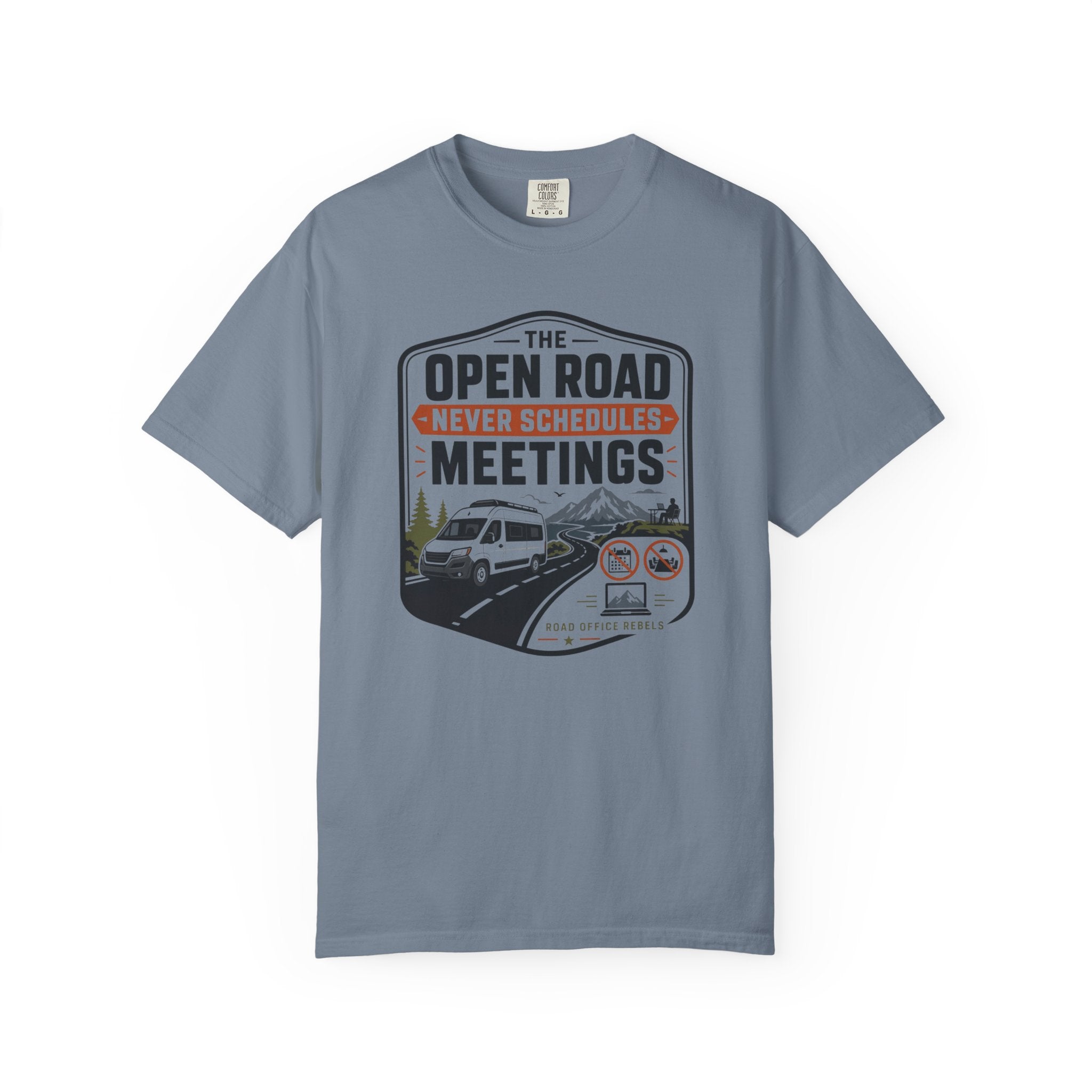 The Open Road Never Schedules Meetings - T-Shirt