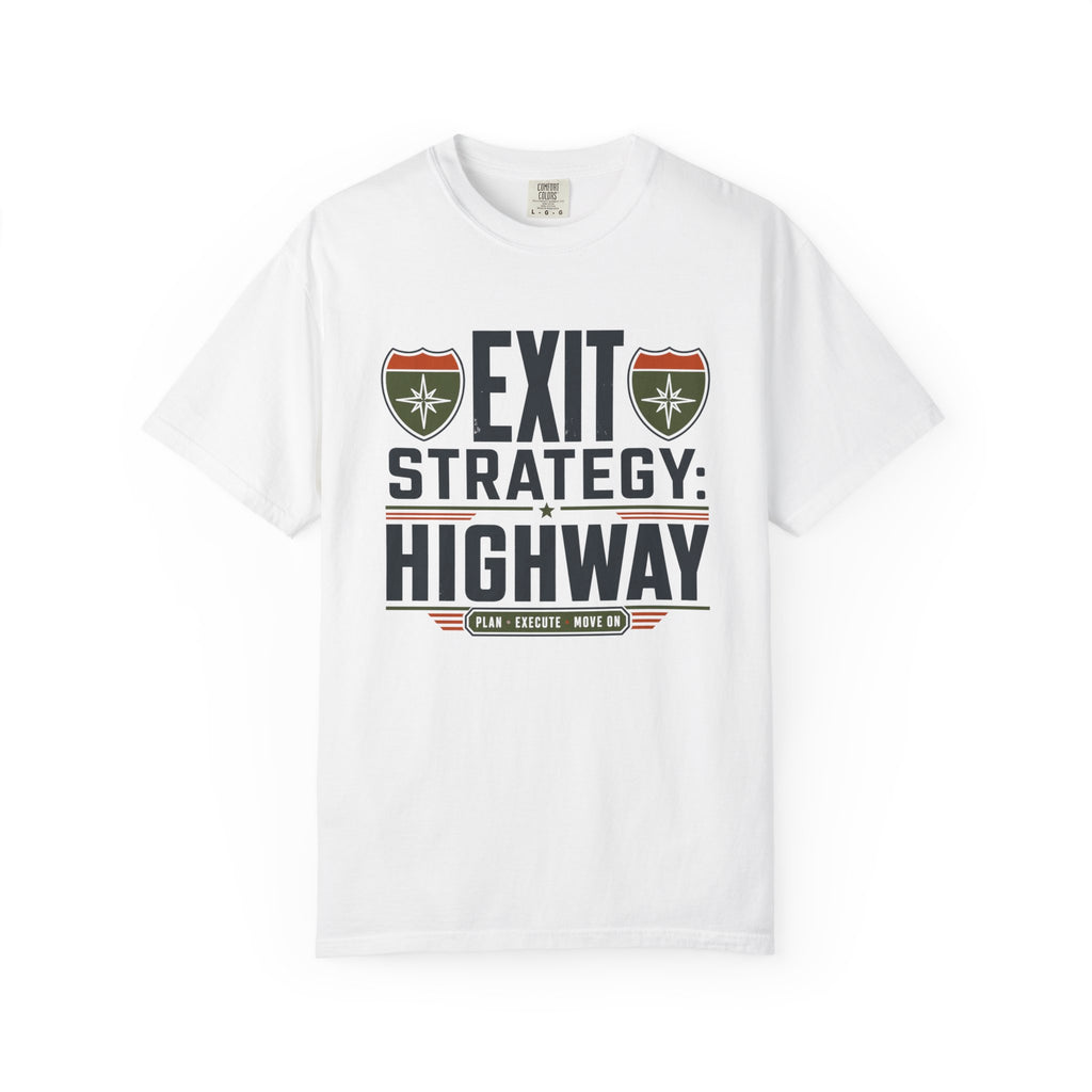 Exit Strategy Highway - T-Shirt
