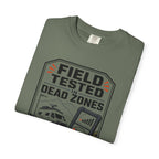 Field Tested In Dead Zones - T-Shirt