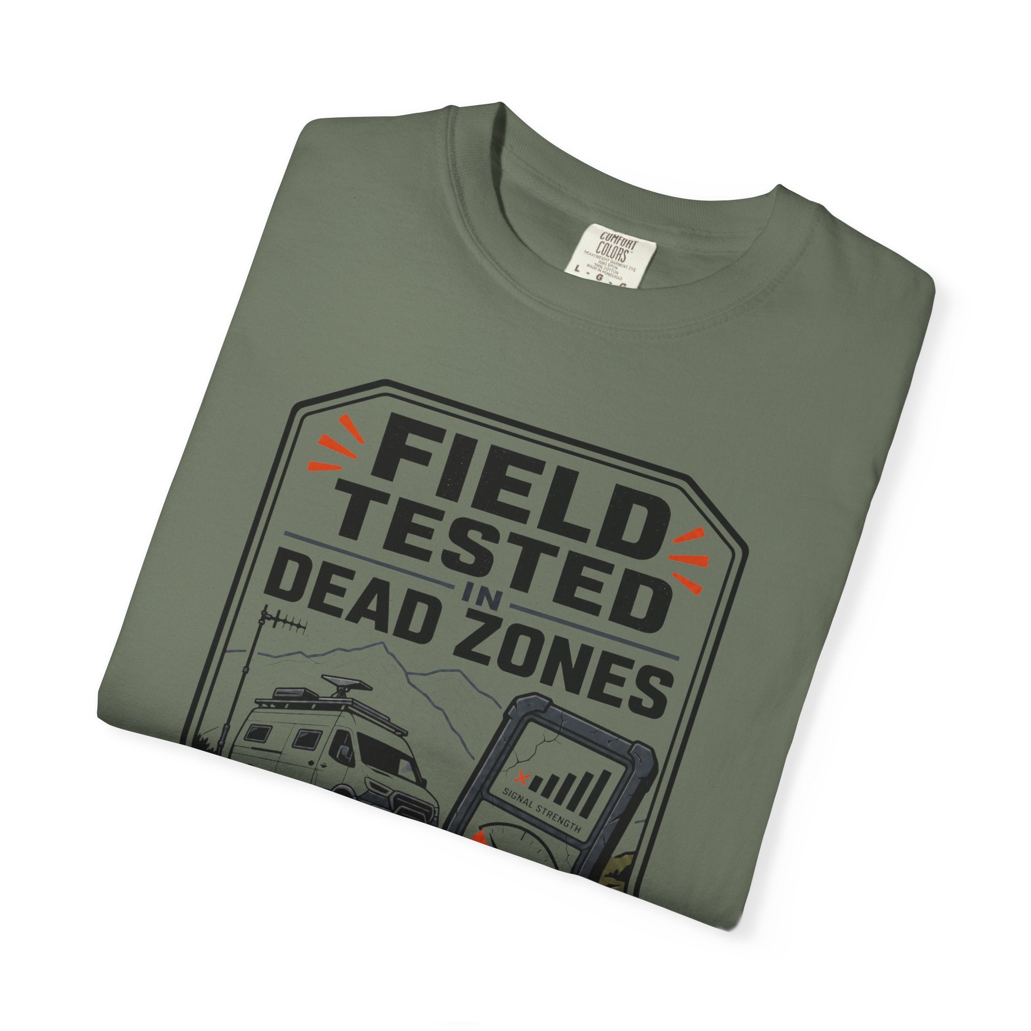 Field Tested In Dead Zones - T-Shirt