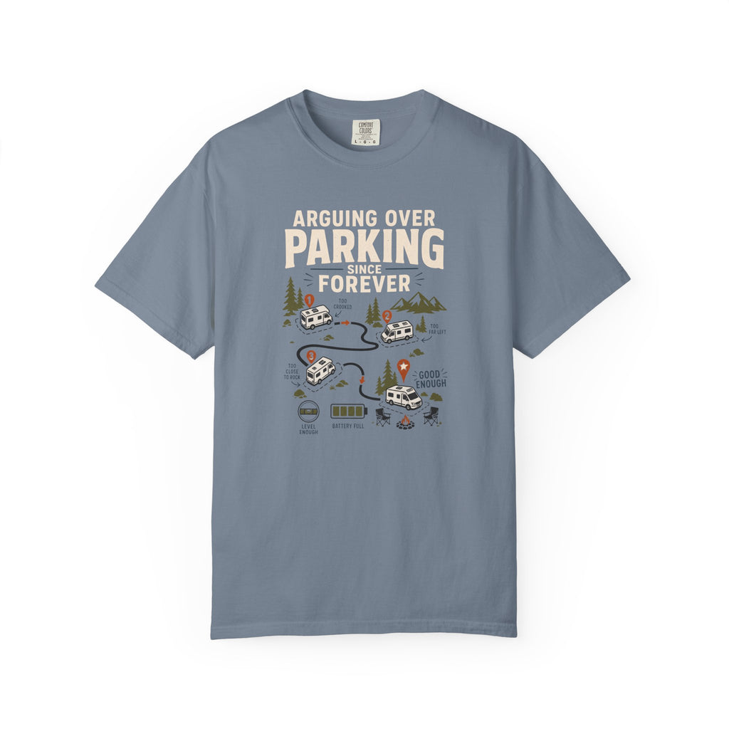 Arguing Over Parking Since Forever - T-Shirt