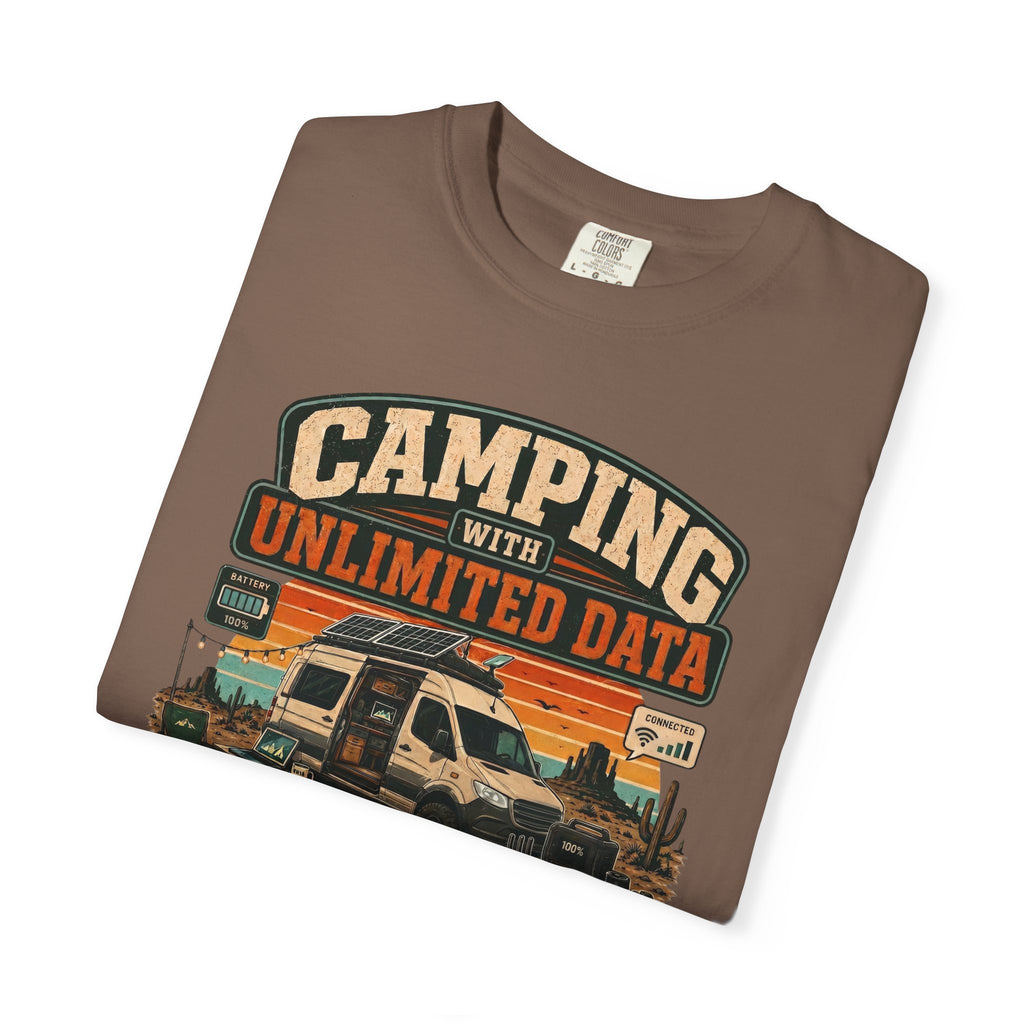 Camping With Unlimited Data and Limited Common Sense - T-Shirt